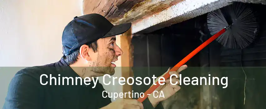 Chimney Creosote Cleaning Cupertino - CA