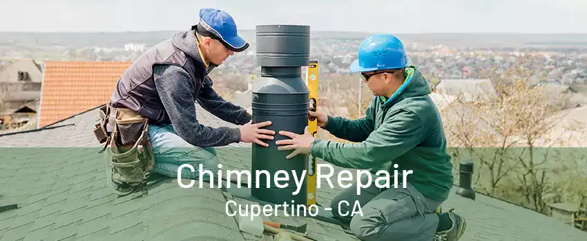 Chimney Repair Cupertino - CA