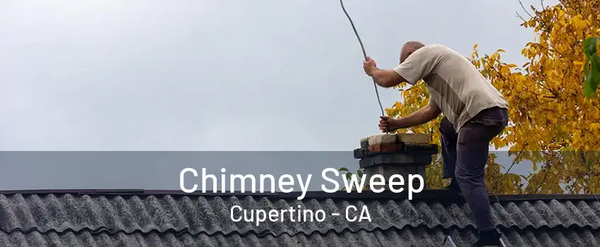 Chimney Sweep Cupertino - CA