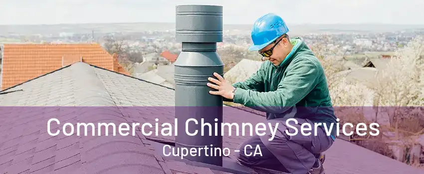 Commercial Chimney Services Cupertino - CA