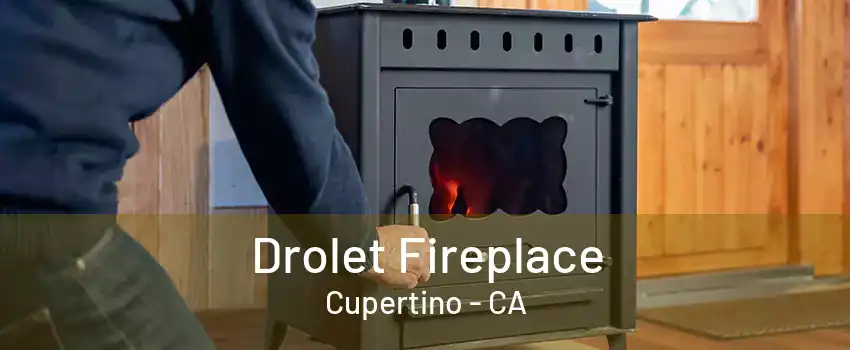 Drolet Fireplace Cupertino - CA