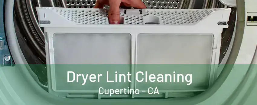 Dryer Lint Cleaning Cupertino - CA