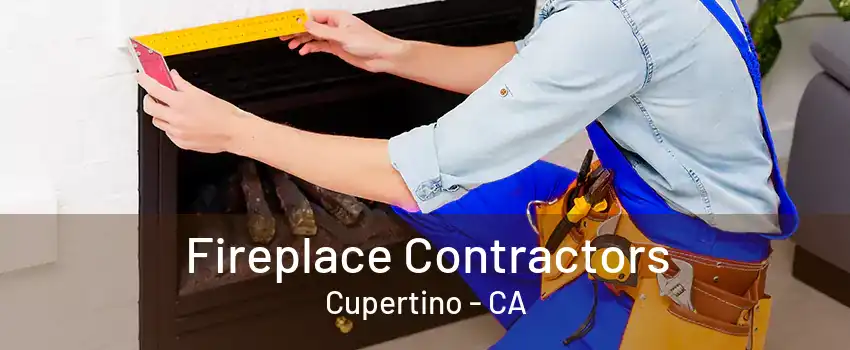 Fireplace Contractors Cupertino - CA