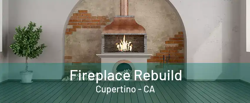 Fireplace Rebuild Cupertino - CA