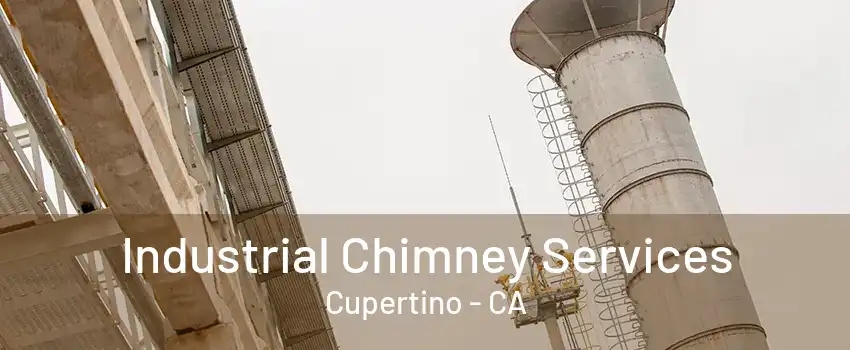 Industrial Chimney Services Cupertino - CA