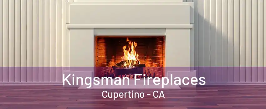 Kingsman Fireplaces Cupertino - CA