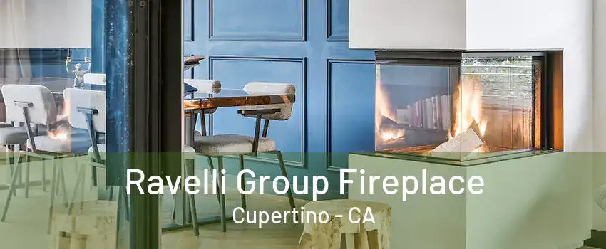 Ravelli Group Fireplace Cupertino - CA