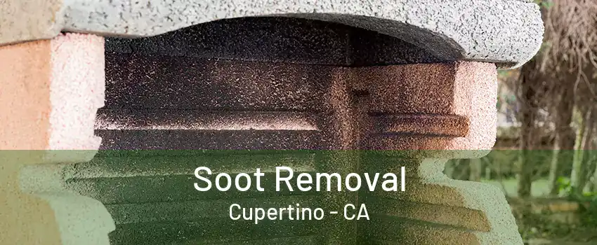 Soot Removal Cupertino - CA