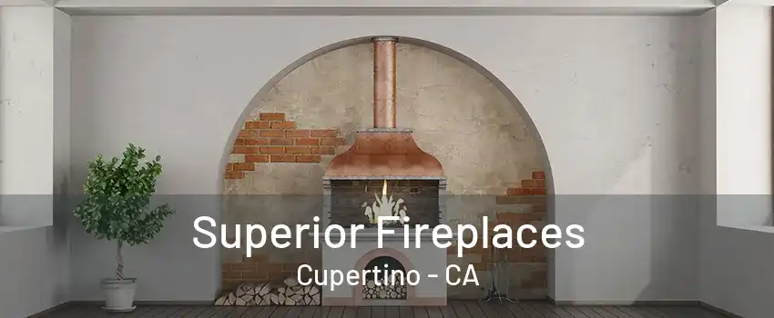 Superior Fireplaces Cupertino - CA