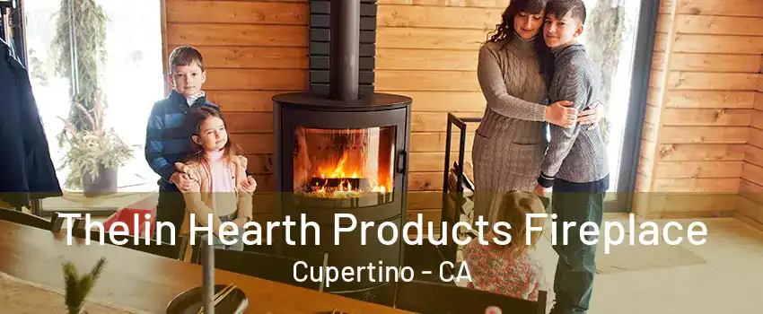 Thelin Hearth Products Fireplace Cupertino - CA